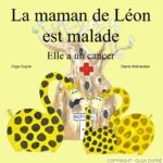 La maman de Léon est malade